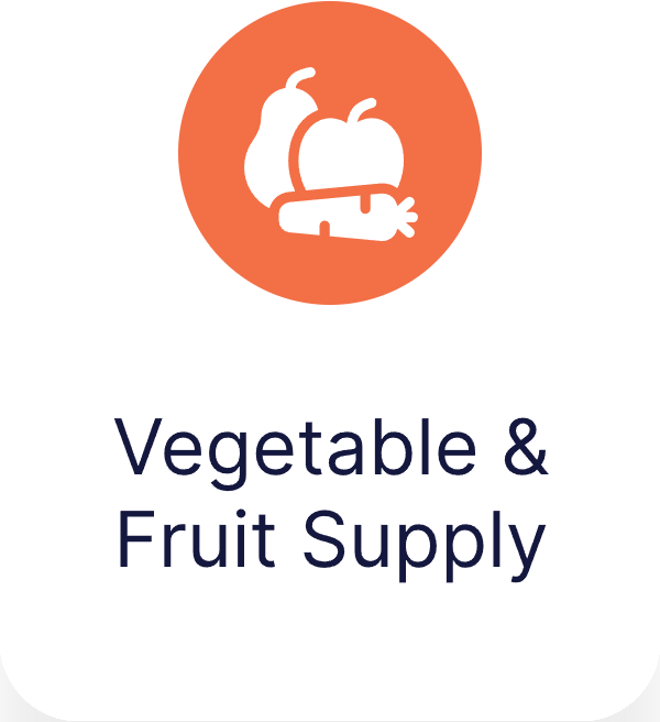 Vegetable &
Fruit Supply